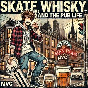 Skate, Whisky, and the Pub Life