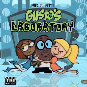 Gusto’s Laboratory (Explicit)