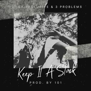 Keep It A Stack (feat. 3 Problems) (Explicit)