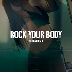 Rock Your Body (Kompa Jersey)