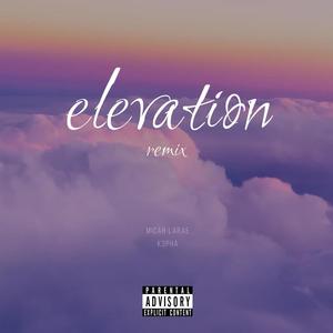 Elevation (feat. K3pha) [Remix] [Explicit]