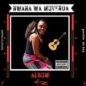 Nwana wa muvenda (Intro)
