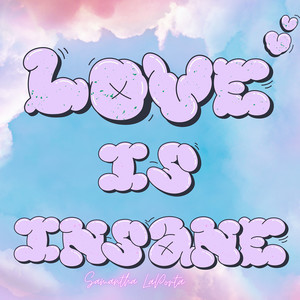 Love Is Insane