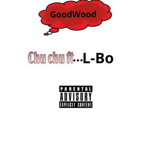 Goodwood(feat. L Bo) (Explicit)