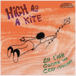 High As a Kite / En L'air Comme Un Cerf-Volant