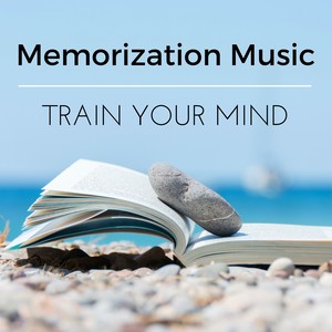 Memorization Music: Train Your Mind with Healing Sounds of Nature for Mindfulness Exercises & Concentration