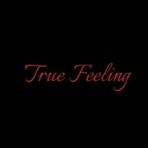 True Feeling (Explicit)