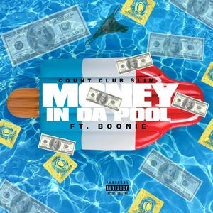 Money In Da Pool (Explicit)