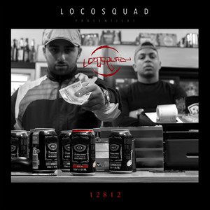 Locosquad präsentiert 12812 (Explicit)