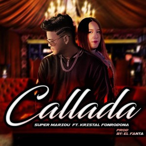 Callada (feat. Kristal Fonrodona)