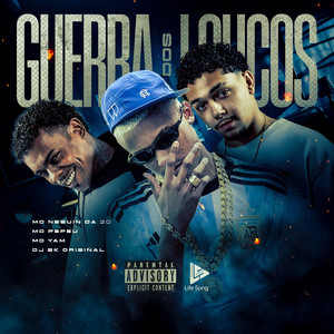 Guerra Dos Loucos (Explicit)