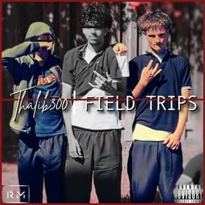 Field Trips (Explicit)