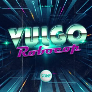 Vulgo Robocop (Explicit)