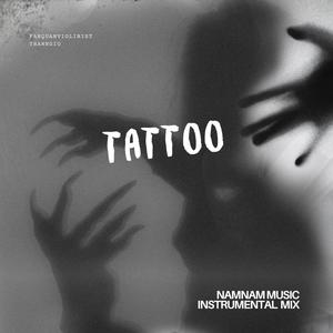 Tattoo (feat. ThanhGio) [NAMNAM Remix]