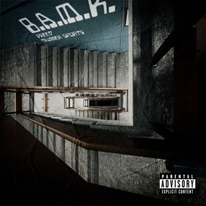 B.A.M.K. (Explicit)
