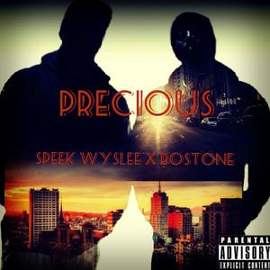 Precious (feat. Bostone) [Explicit]