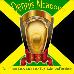 Turn Them Back, Back Back Boy (Extended Version)