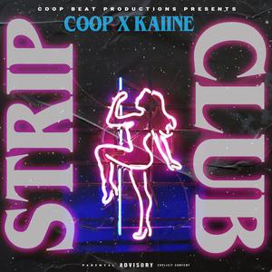 Strip Club (feat. Kaiine) (Explicit)