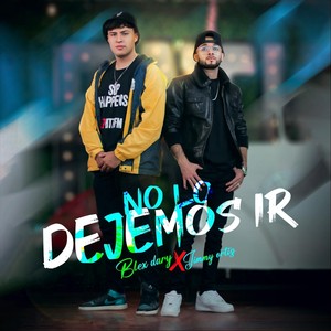 No Lo Dejemos Ir (feat. Jimmy Ortiz)