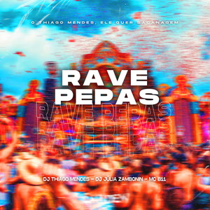 Rave Pepas (Explicit)