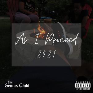 As I Proceed 2021 (Explicit)