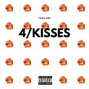 4/Kisses (Explicit)