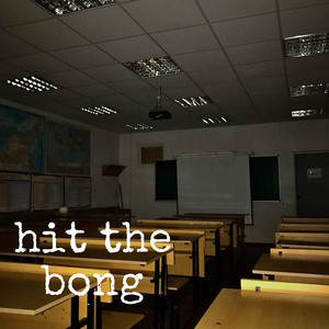 Hit the Bong (Explicit)