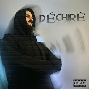 Déchiré (Explicit)