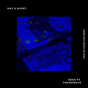 Day & night (feat. Youngmave & Young God Fredo) [Explicit]