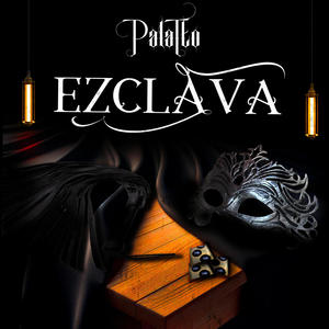 Ezclava (Explicit)