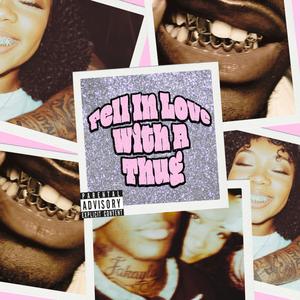 Fell in Love with a Thug (feat. BOMA) (Radio Edit)