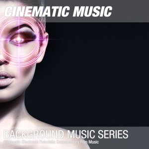 Cinematic Electronic Futuristic Documentary Film Music