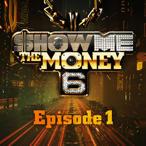 쇼미더머니 6 Episode 1 (Show Me The Money 6 Episode 1)