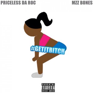 #GetItB*tch (feat. Mzz Bones) - Single [Explicit]