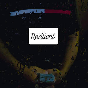 Resilient (Explicit)