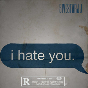 I Hate You (Explicit)