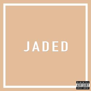 Jaded (Explicit)