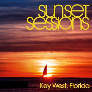 Sunset Sessions - Key West, Florida