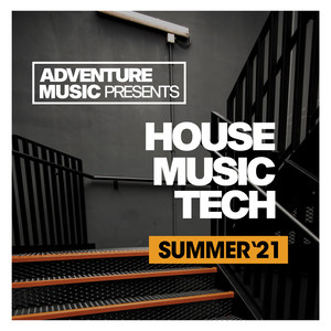 House Music Tech (Summer '21)