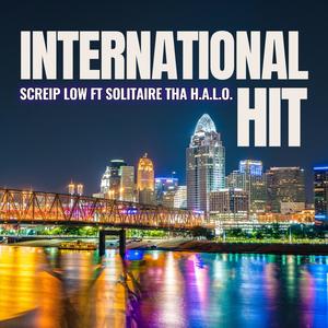 INTERNATIONAL HIT (feat. Solitaire tha H.A.L.O.) (Explicit)