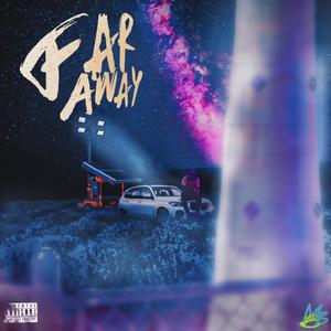 Far Away (Explicit)