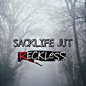 RECKLESS (Explicit)