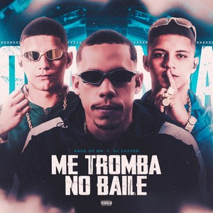 Me tromba no baile (Explicit)