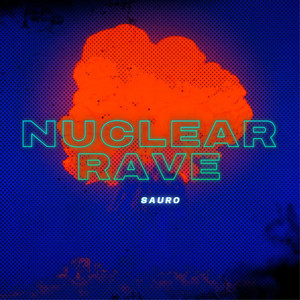 Nuclear Rave