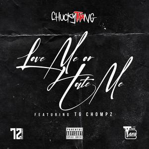 Love Me or Hate Me (feat. Chompz) (Explicit)