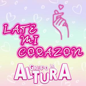 Late mi corazón