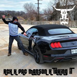Taking It(feat. Pac Manson) (Explicit)