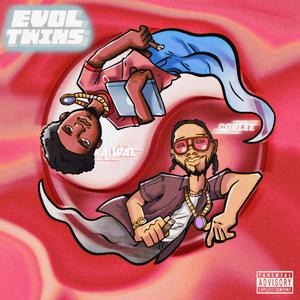 EVOL TWINS (Explicit)