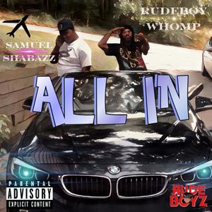 All In (feat. Samuel Shabazz) (Explicit)