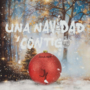 Una Navidad Contigo (Explicit)